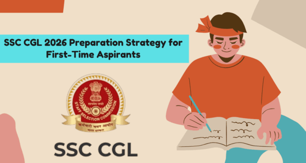 How to Start Preparing for SSC CGL 2026 from Scratch